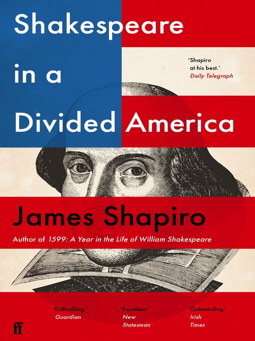 Title details for Shakespeare in a Divided America by James Shapiro - Wait list